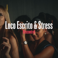 Loco Escrito &amp; Stress "Descontrol"