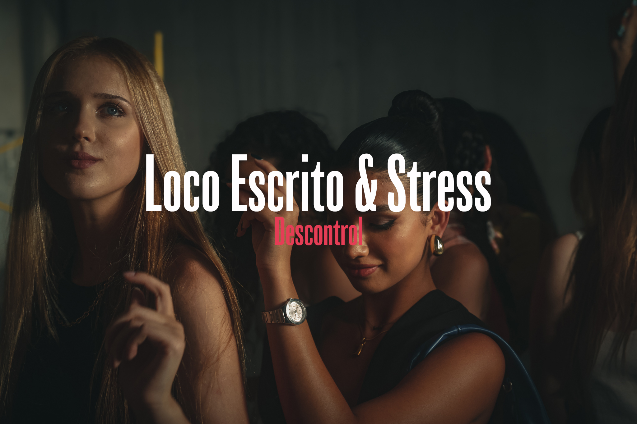 Loco Escrito &amp; Stress "Descontrol"